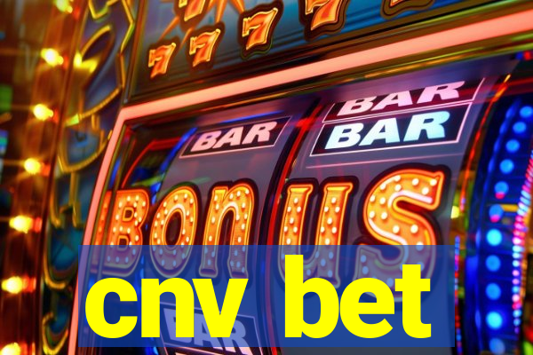 cnv bet